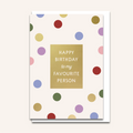 Favourite Person Birthday Card